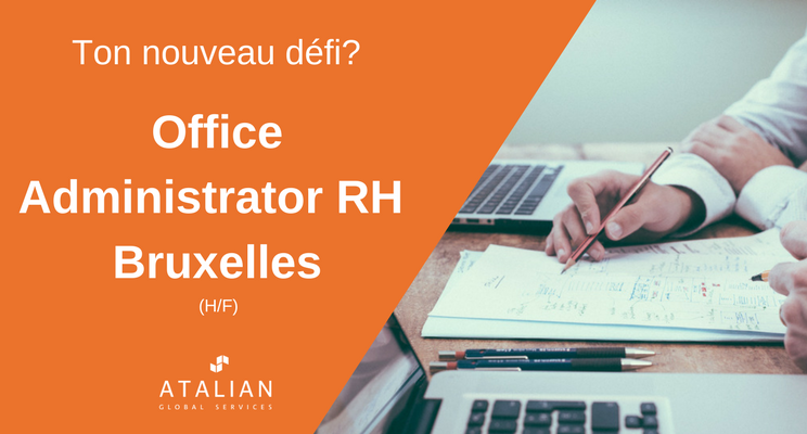 ATALIAN Office Administrator RH Bruxelles